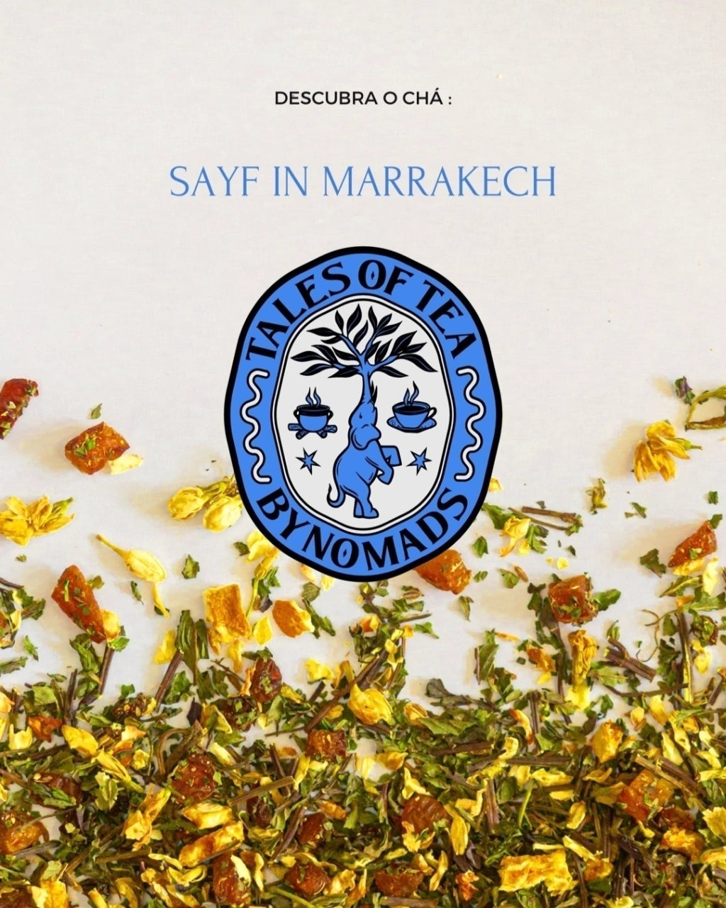 Tales of Tea - Sayf in Marrakech